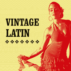 Vintage Latin playlist - MusicDIRECTOR Latin America | you need 